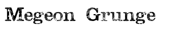 Megeon Grunge font preview